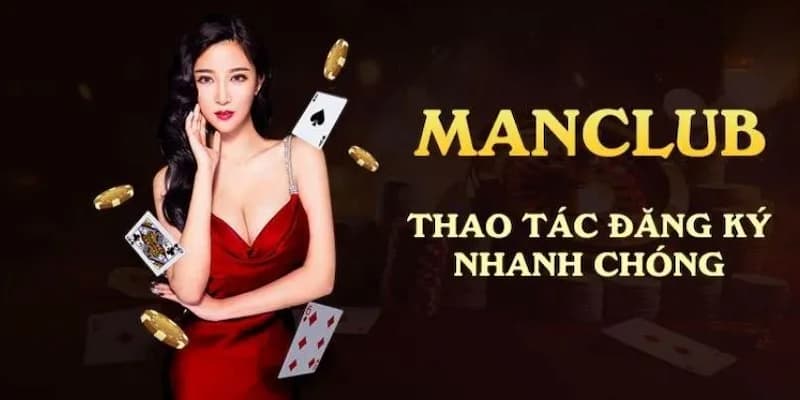 Hướng dẫn nạp tiền và tham gia trò chơi đăng ký Manclub